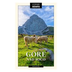 Knjiga Sidarta Julijske Alpe- Gore nad Sočo