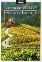 Veliki kolesarski vodnik po Sloveniji
